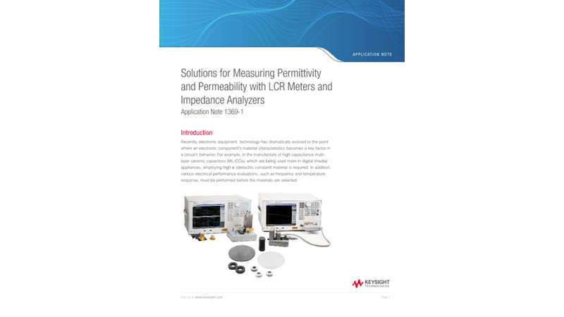 Solutions for Measuring Permittivity and Permeability with LCR Meters and Impedance Analyzers
